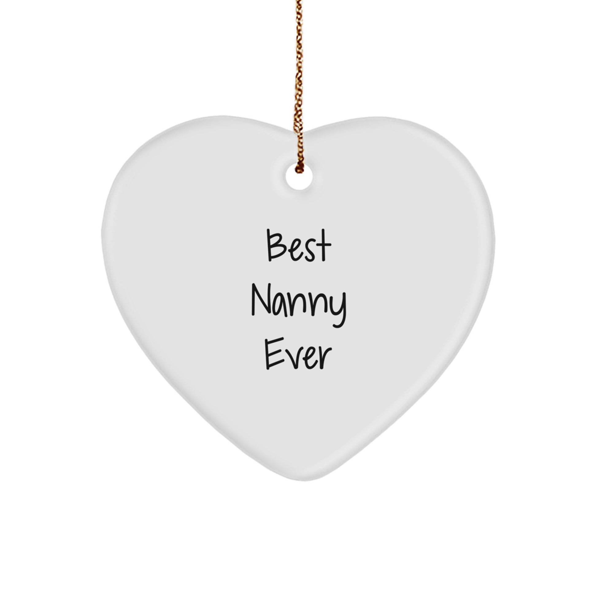 Funny Nanny Gifts from Best Nanny Ever, Heart Ornament Best Nanny Ever, Gifts for Nanny, Christmas Unique Gifts - Image 1