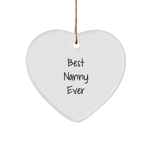 Funny Nanny Gifts from Best Nanny Ever, Heart Ornament Best Nanny Ever, Gifts for Nanny, Christmas Unique Gifts - Image 1