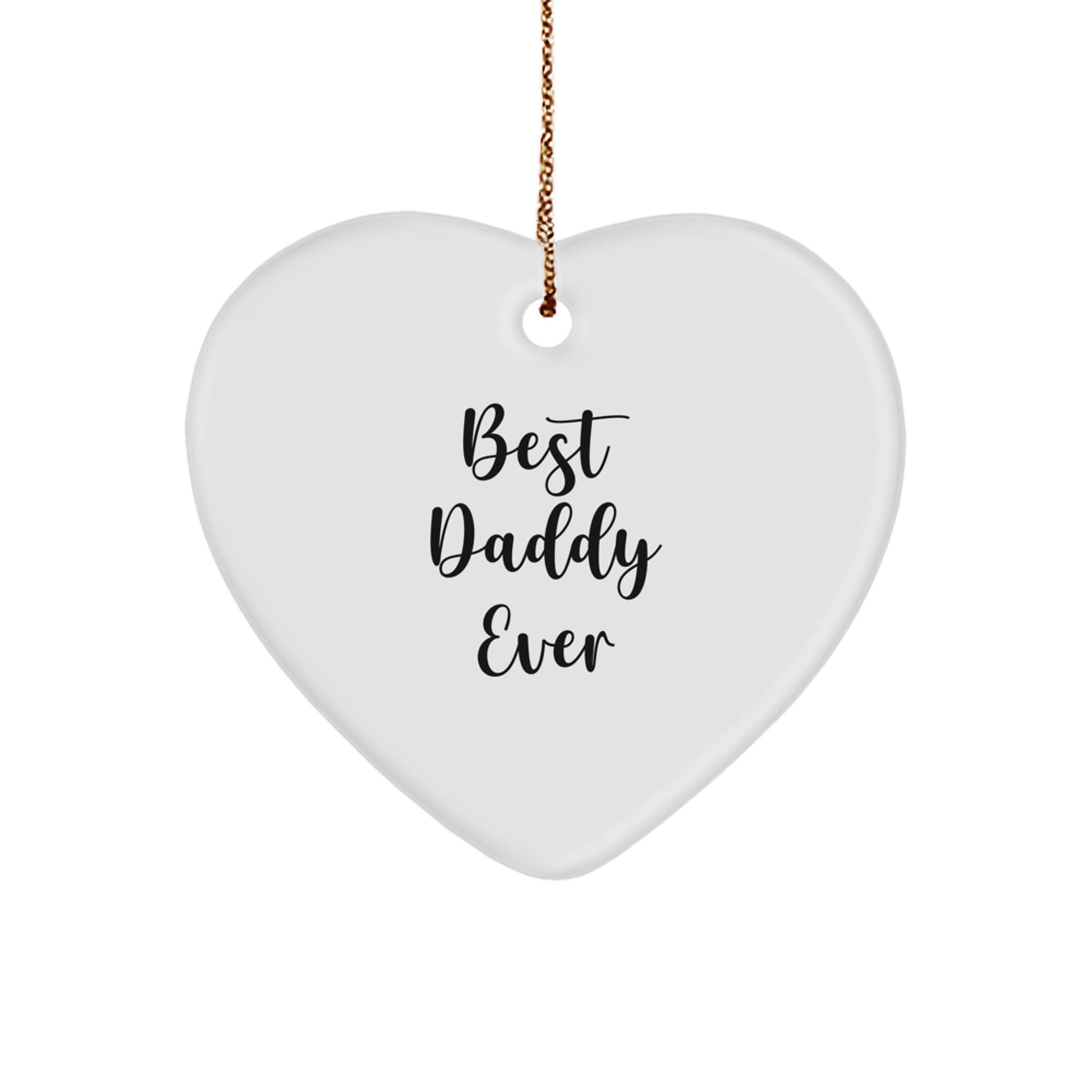 Funny Daddy Gifts for Christmas - Best 'Daddy Ever' Heart Ornament, Gifts from Men to Men, Unique Gifts for Daddy, Christmas Unique Gifts for Men, Heart Shaped Ornaments - Image 1