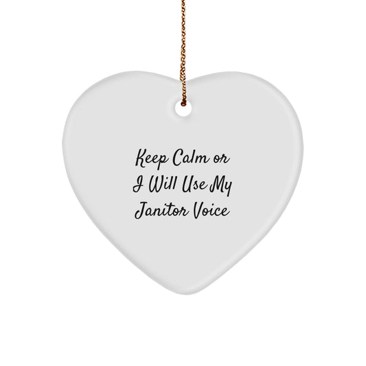 Funny Janitor Gifts for Him - Heart Ornament with Keep Calm Or I Will Use My Janitor Voice Quote, Ideal Gift for Men, Janitor Appreciation Day - Image 1