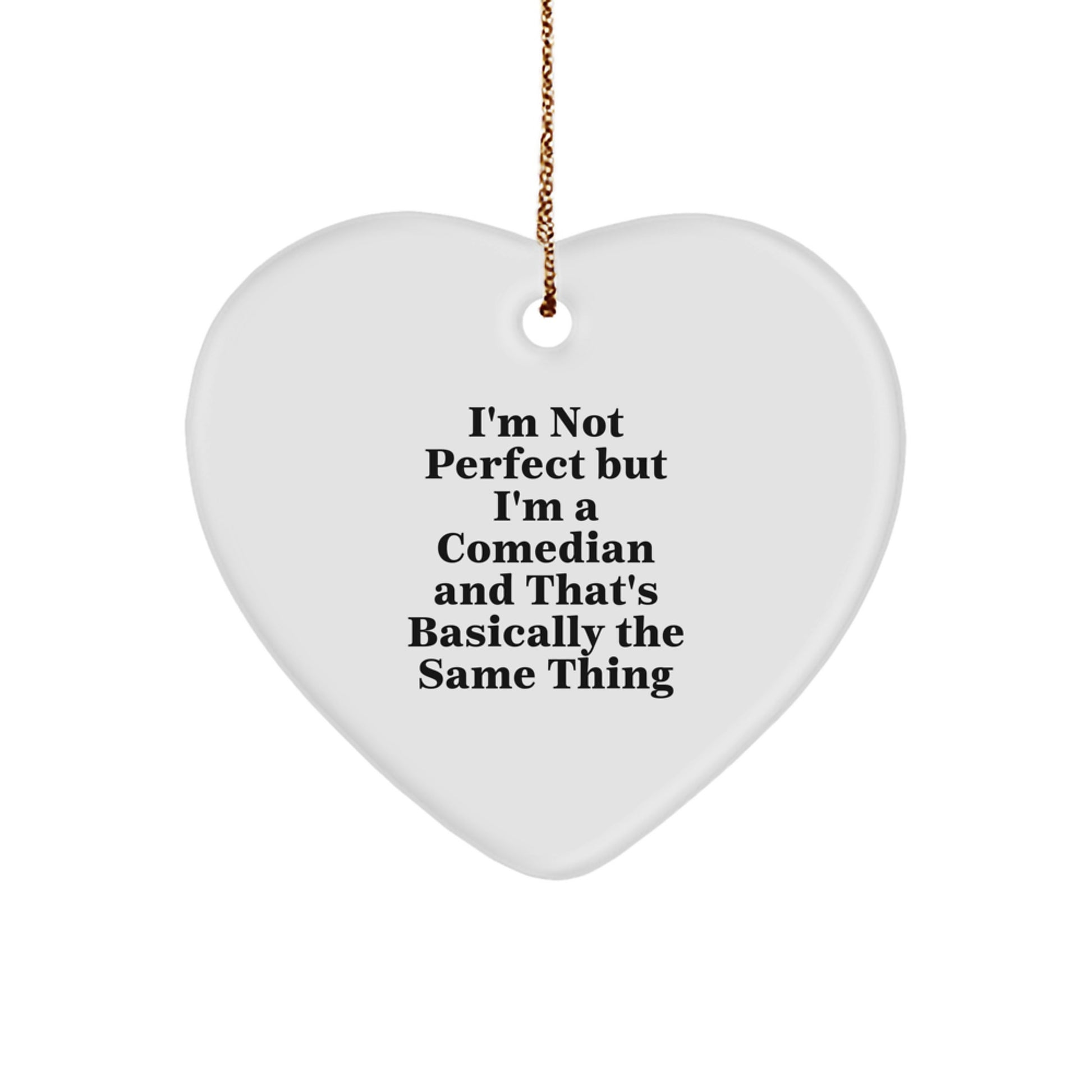 Funny Comedian Heart Ornament Gifts from Friends to Comedian, Unique Handmade Christmas Unique Gifts for Comedian Lover, Funny Comedian Quote, Gifts for Comedian - Image 1