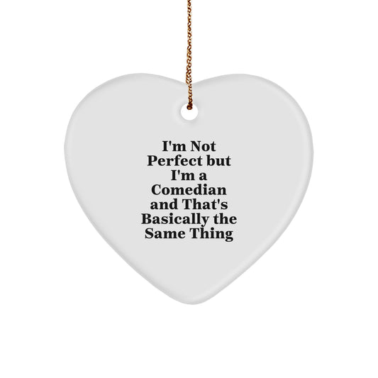 Funny Comedian Heart Ornament Gifts from Friends to Comedian, Unique Handmade Christmas Unique Gifts for Comedian Lover, Funny Comedian Quote, Gifts for Comedian - Image 1