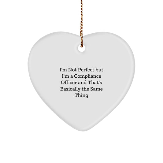 Funny Compliance Officer Gifts from Coworkers for Christmas Heart Ornament with 'I'm Not Perfect But I'm A Compliance Officer' - Image 1
