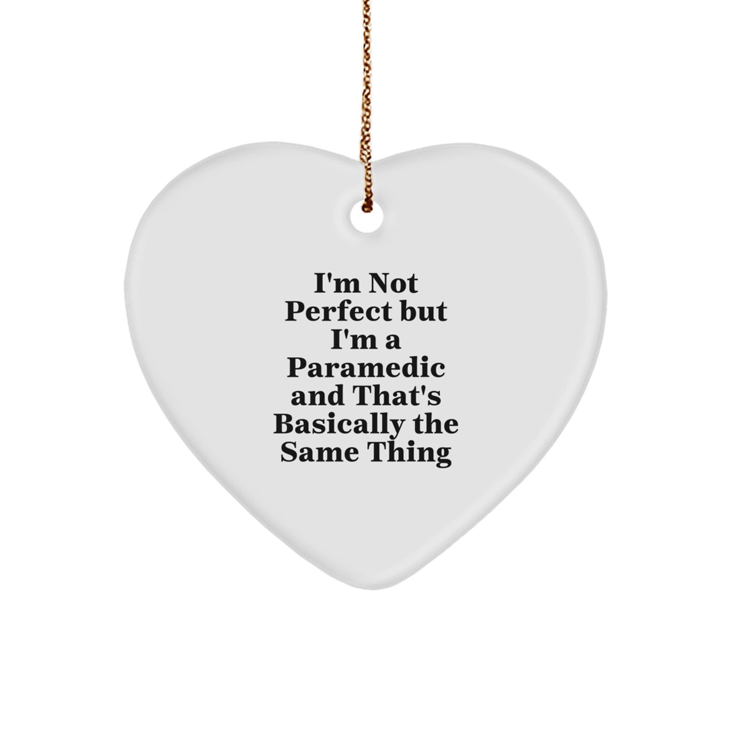 Funny Rescue Worker Gifts from Men to Rescue Worker Men - I'm Not Perfect Ornament, Heart Shaped Christmas Unique Gifts for Rescue Worker Friends and Family - Image 1