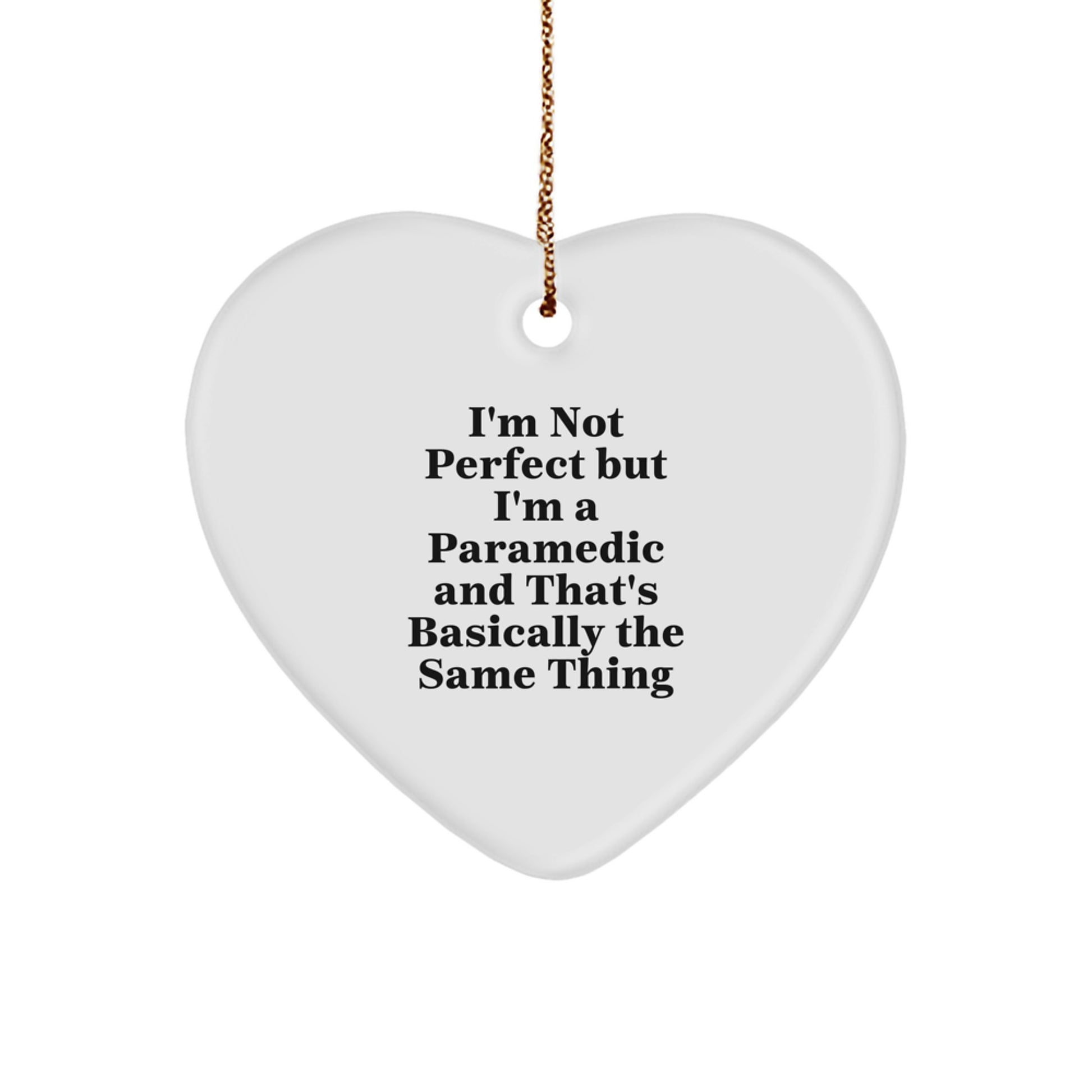Funny Rescue Worker Gifts from Men to Rescue Worker Men - I'm Not Perfect Ornament, Heart Shaped Christmas Unique Gifts for Rescue Worker Friends and Family - Image 1