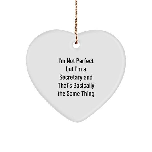 Funny Secretary Gifts - Heart Ornament 'I'm Not Perfect' for Christmas, Gifts from Men to Secretary, Secretary Gifts for Women, Coworkers, Family - Image 1