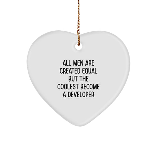 Developer Gifts from Friends, Funny Christmas Unique Gifts for Men, Heart Ornament with 'All Men Are Created Equal But The Coolest Become A Developer' Quote - Image 1