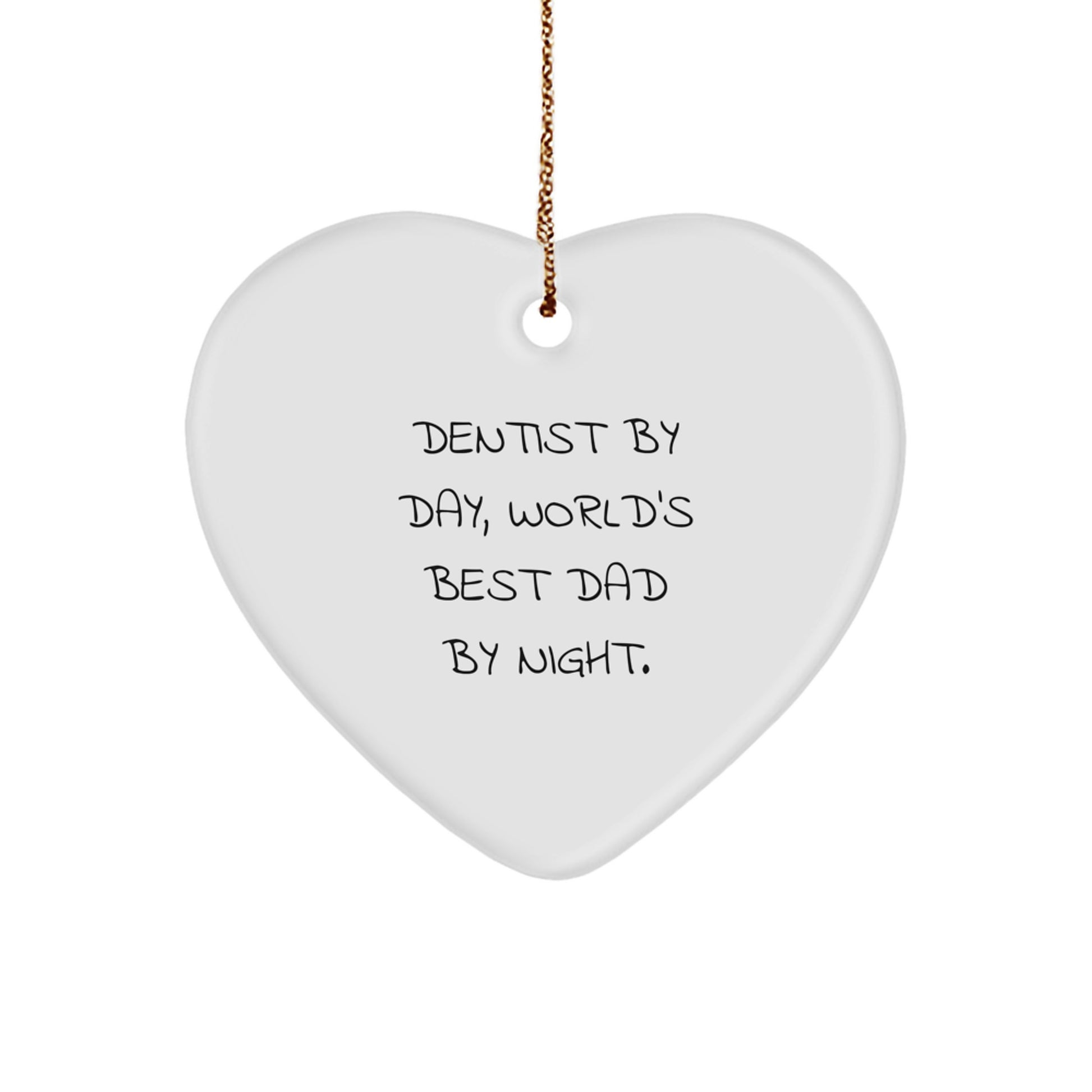 Funny Dentist Heart Ornament Gifts from Men to Dentist by Day World's Best Dad by Night, Heart Shaped Ornament for Christmas Unique Gifts - Image 1