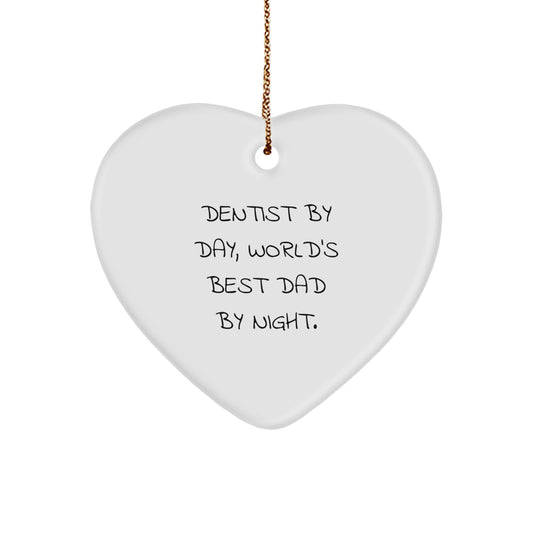 Funny Dentist Heart Ornament Gifts from Men to Dentist by Day World's Best Dad by Night, Heart Shaped Ornament for Christmas Unique Gifts - Image 1
