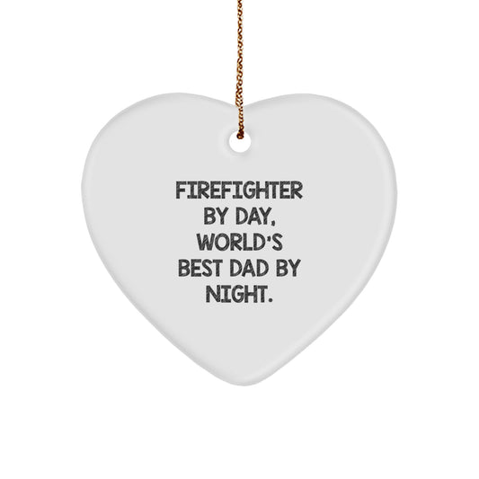 Funny Firefighter Gifts from Dad, Firefighter Heart Ornament, Christmas Unique Gifts for Firefighter By Day, World's Best Dad By Night. - Image 1
