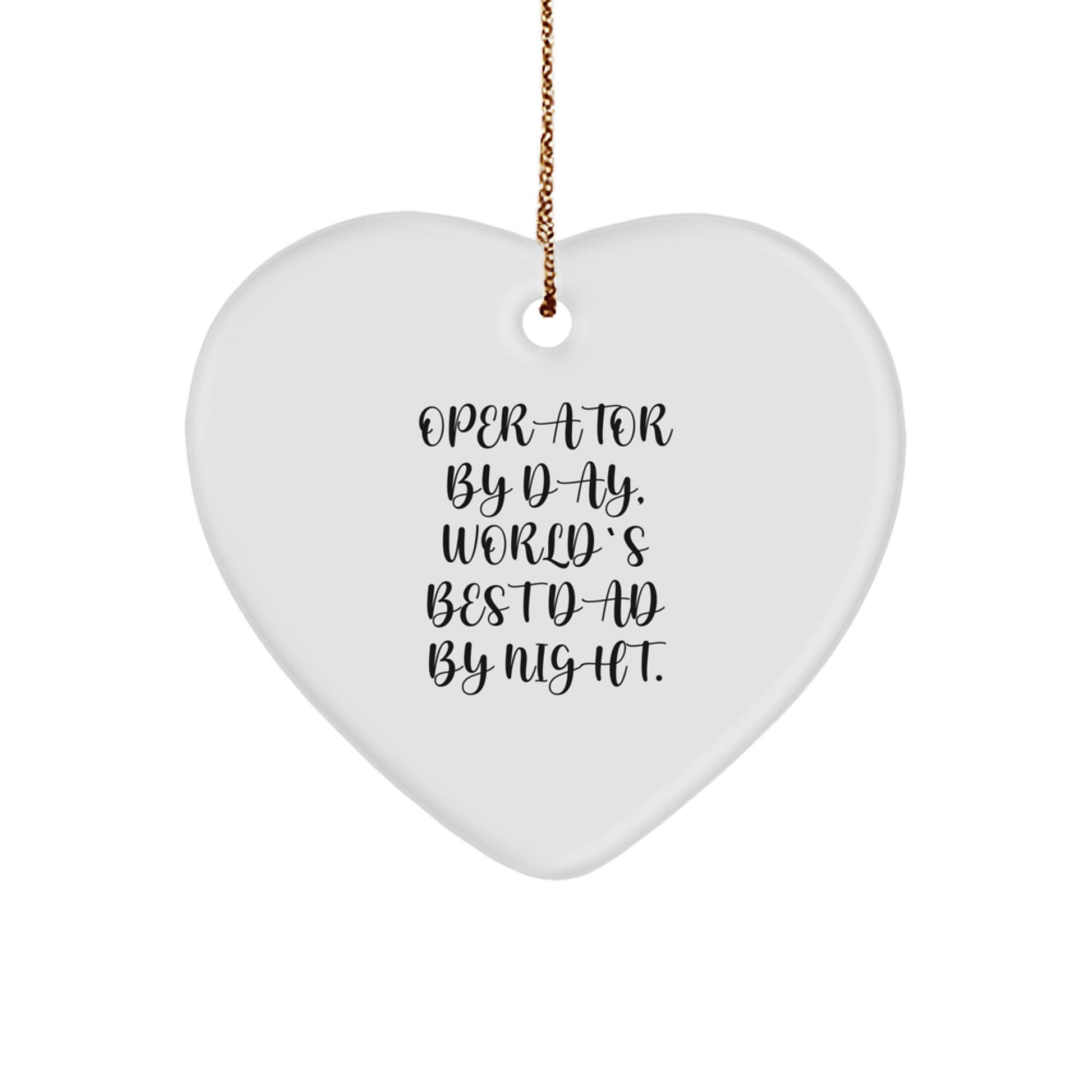 Operator By Day Funny Heart Ornament Gifts from Men to Operator Friends and Family for Christmas Unique Presents - Image 1