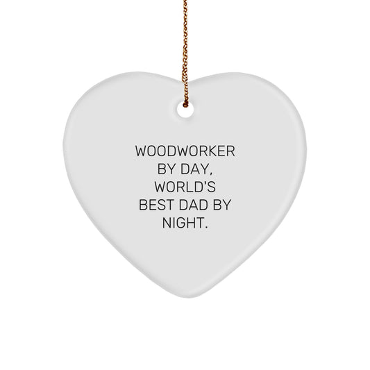 Woodworker Gifts from Dad Funny Heart Ornament, Handmade MDF Heart Shaped Decoration, Perfect Christmas Unique Gifts for Family - Woodworker By Day, World's Best Dad By Night. - Image 1