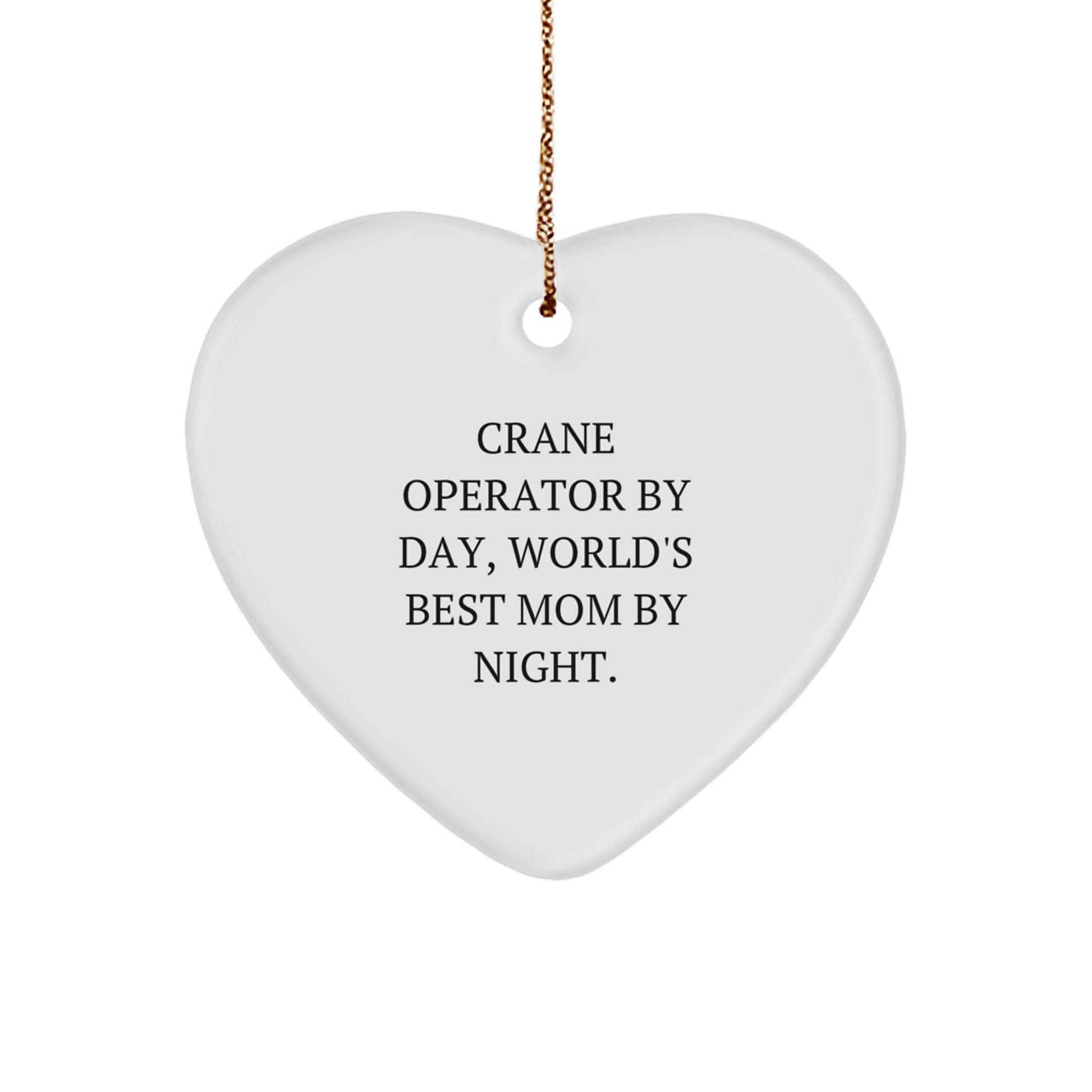 Funny Gifts for Crane Operator Wife, Heart Ornament for Men, Christmas Unique - Image 1