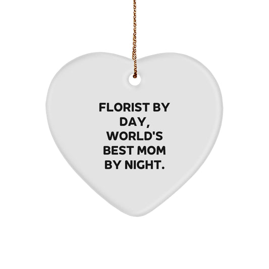 Funny Florist Gifts, Heart Ornament, 'Florist By Day, World's Best Mom By Night.' Quote, Christmas Unique Gifts from Friends to Family - Image 1