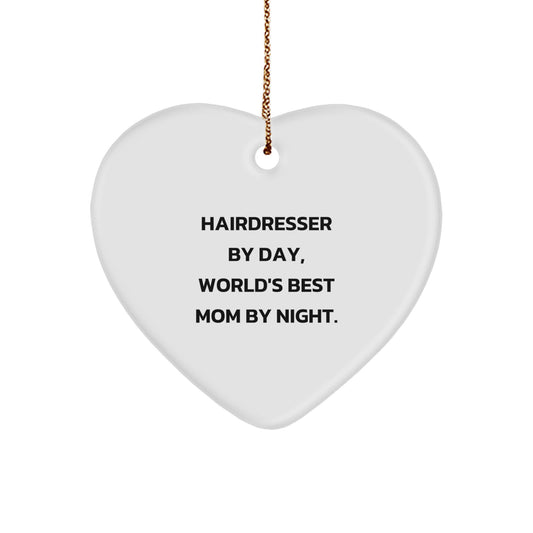 Funny Hairdresser Gifts from Men to Hairdresser, Heart Ornament with 'Hairdresser By Day, World's Best Mom By Night' Quote for Christmas Unique Gifts - Image 1