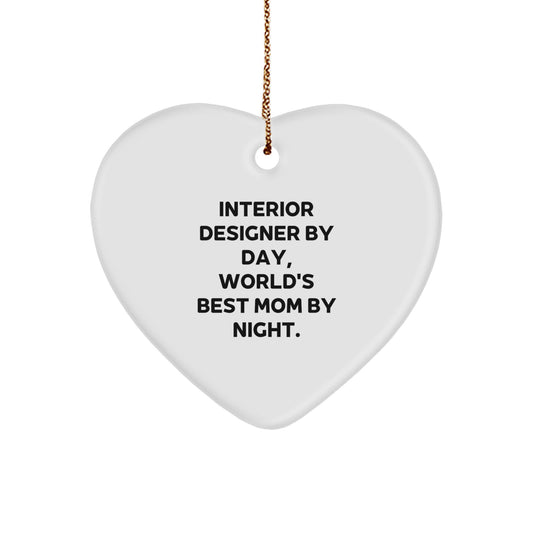 Interior Designer Gifts, Funny Heart Ornament by Interior Designer By Day, World's Best Mom By Night. - Gifts from Mom to Interior Designer, Unique Christmas Unique Gifts - Image 1