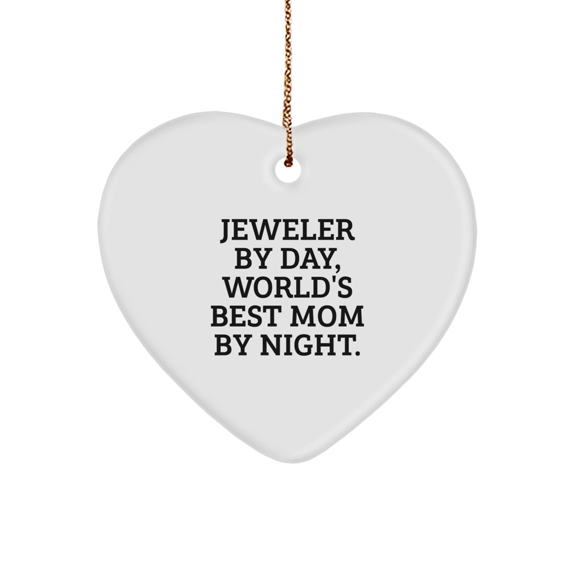 Jeweler Gifts from Men to World's Best Mom - Heart Ornament with Funny Quote, White, 2.75" Tall, Christmas Unique Presents - Image 1