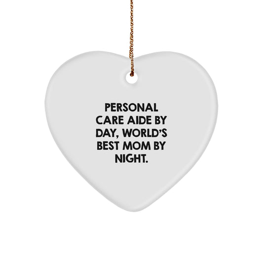 Funny Personal Care Aide Gifts from Men to Personal Care Aide Heart Ornament, World's Best Mom Christmas Unique Gifts - Image 1