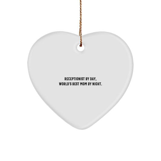 Receptionist Gifts from Friends - Funny Heart Ornament, 'Receptionist By Day, World's Best Mom By Night.' Quote on Christmas Unique Gifts for Her - Image 1