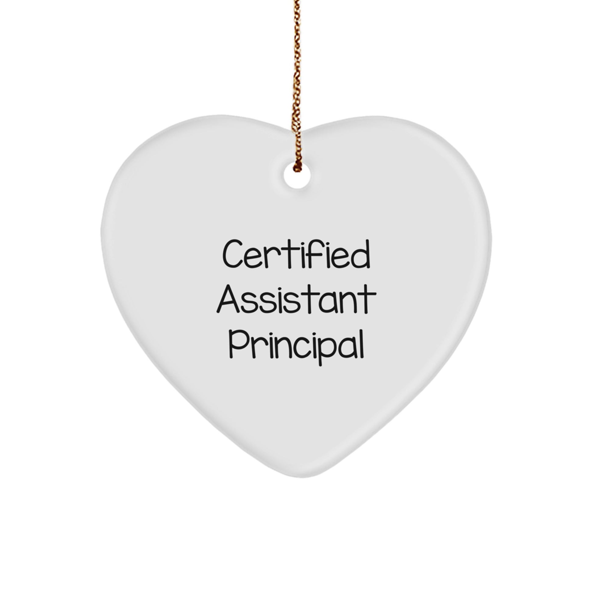 Funny Assistant Principal Gifts, Heart Ornament, 'Certified Assistant Principal' Quote, Christmas Unique Gifts for Assistant Principals, Men, Women, Coworkers, Family, Friends - Image 1