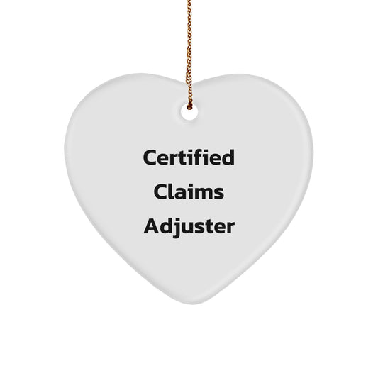Claims Adjuster Gifts from Friends, Funny Certified Claims Adjuster Heart Ornament, Christmas Unique Gifts for Men, Unique Claims Adjuster Heart Ornament, Funny Quote Gifts - Image 1