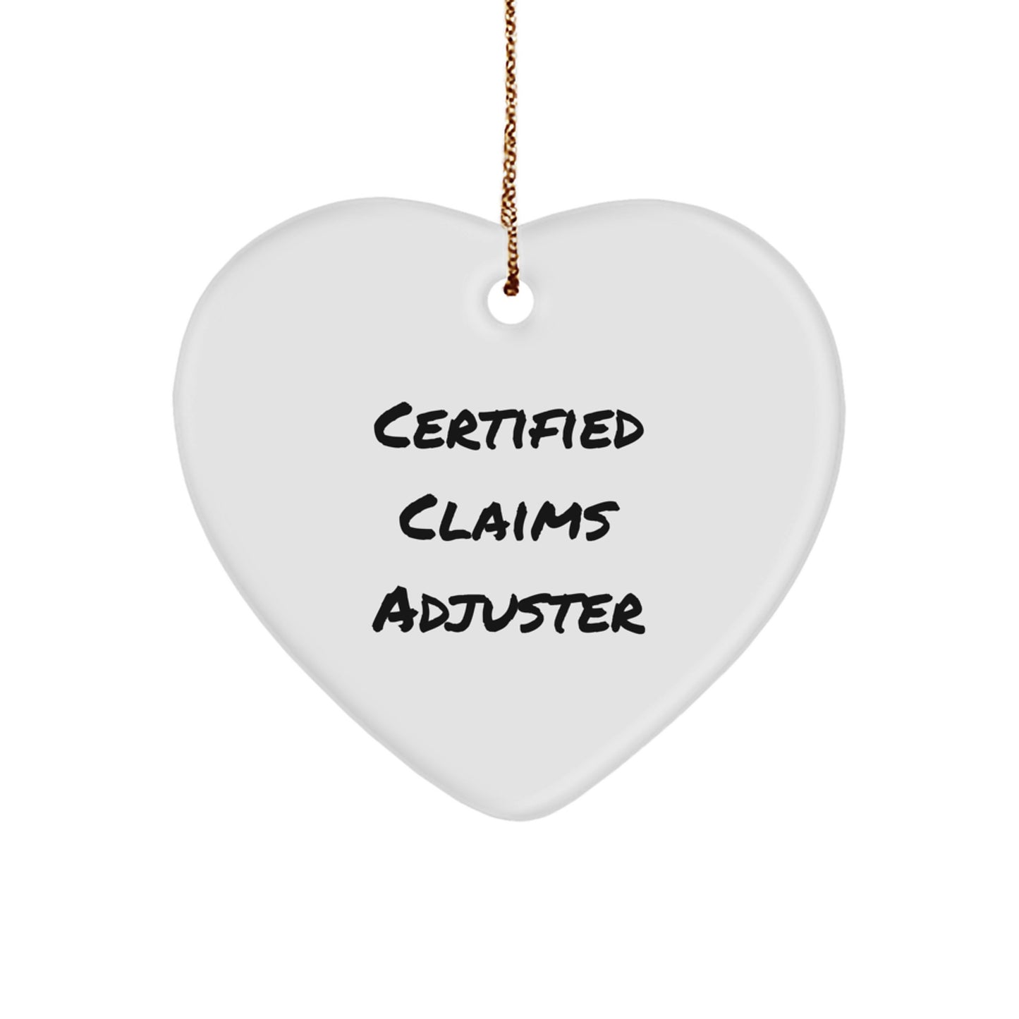 Funny Certified Claims Adjuster Christmas Unique Gifts from Family Members, Heart Ornament for Claims Adjuster Friends, Men, Women, or Coworkers - Image 1