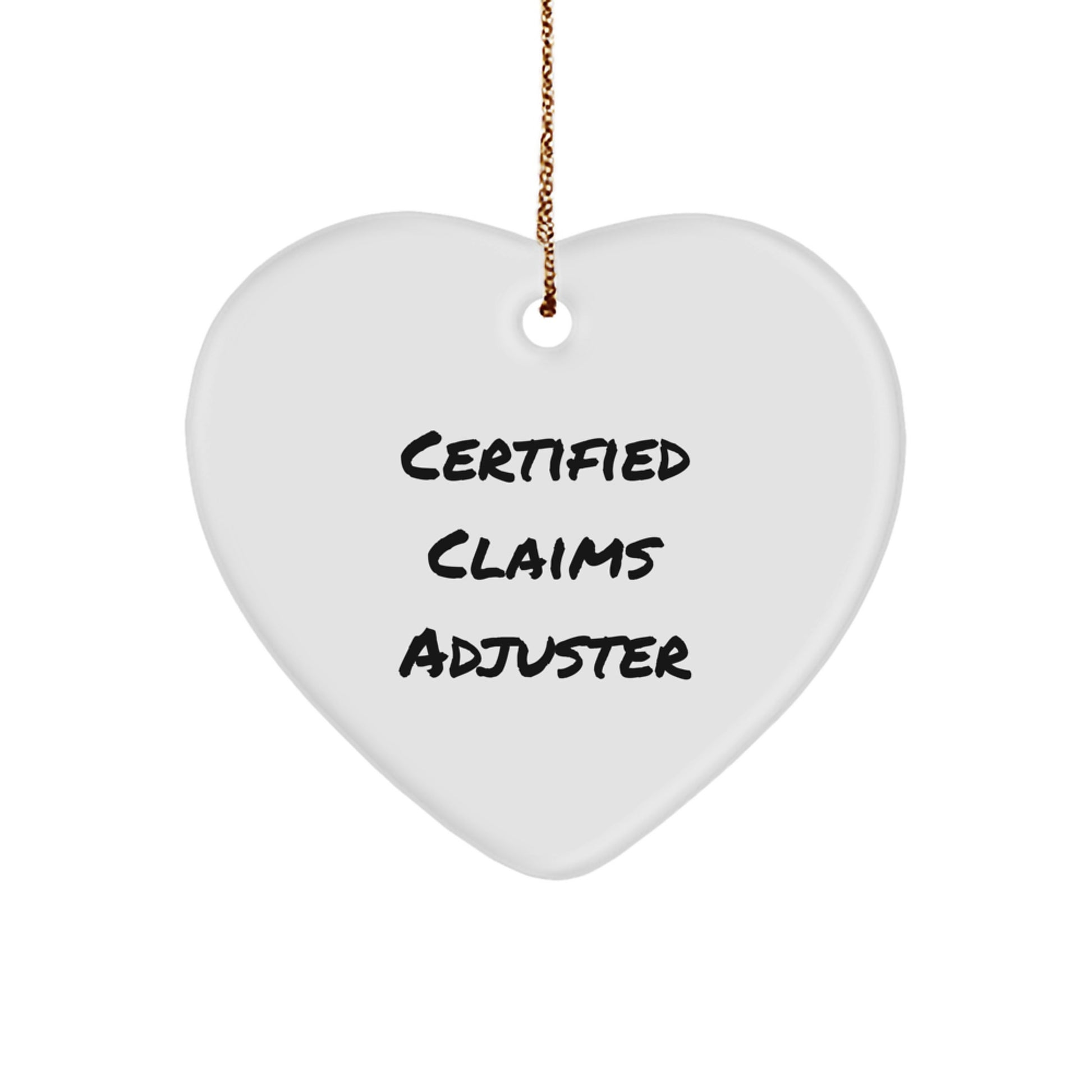 Funny Certified Claims Adjuster Christmas Unique Gifts from Family Members, Heart Ornament for Claims Adjuster Friends, Men, Women, or Coworkers - Image 1