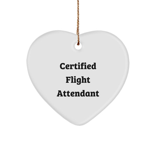 Funny Flight Attendant Gifts from Friends, Heart Ornament for Flight Attendant Christmas Unique Gifts, Certified Flight Attendant Quote - Image 1