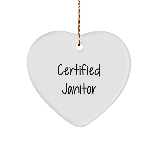 Funny Janitor Gifts from Men, Heart Ornament with Certified Janitor Quote, Unique Christmas Unique Gifts for Janitor - Image 1
