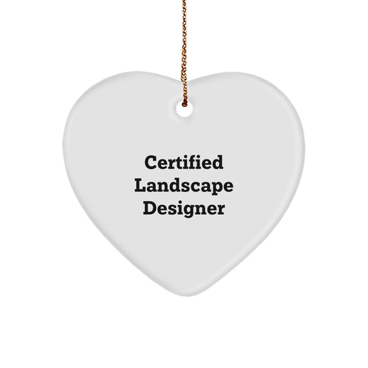 Funny Landscape Designer Quote Gifts for Women, Heart Ornament from Friends, Unique Christmas Unique Gifts for Landscape Designers, Inspirational Quote on MDF with Gold Cord, 2.75" Tall, 0.5 oz - Image 1