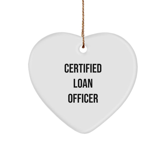 Funny Loan Officer Gifts from Men, Unique Heart Ornament for Certified Loan Officer Friends, Christmas Unique Gifts for Loan Officer - Image 1