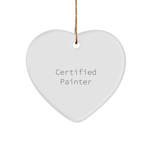 Certified Painter Gifts from Friends, Funny Heart Ornament for Painter Christmas Unique Gifts, Handcrafted MDF Heart Shaped Ornament - Image 1