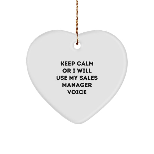 Funny Sales Manager Gifts - Keep Calm Or I Will Use My Sales Manager Voice Heart Ornament, White, Christmas Memorable Presents from Friends or Family - Image 1