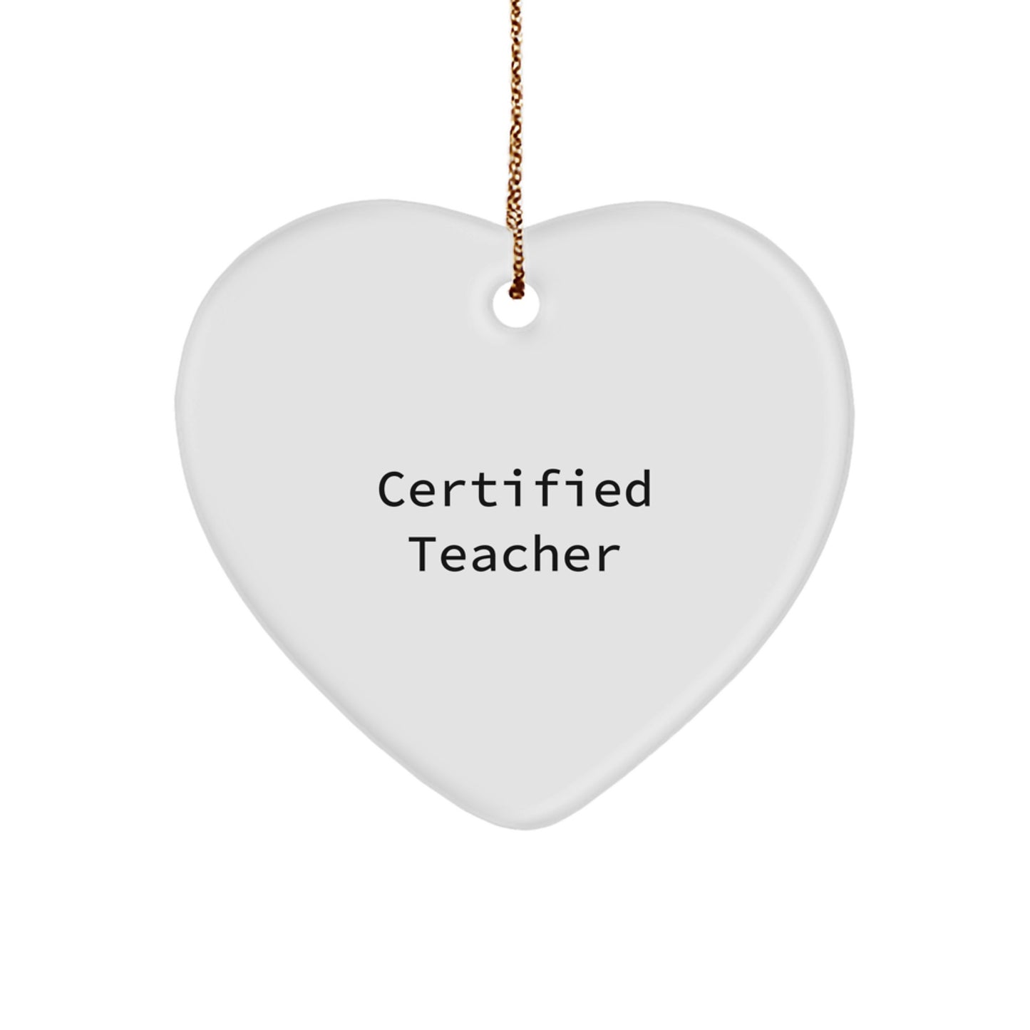 Funny Quotes Teacher Heart Ornament, Gifts from Family, Friends, or Coworkers for Teacher Christmas Unique Gifts - Image 1
