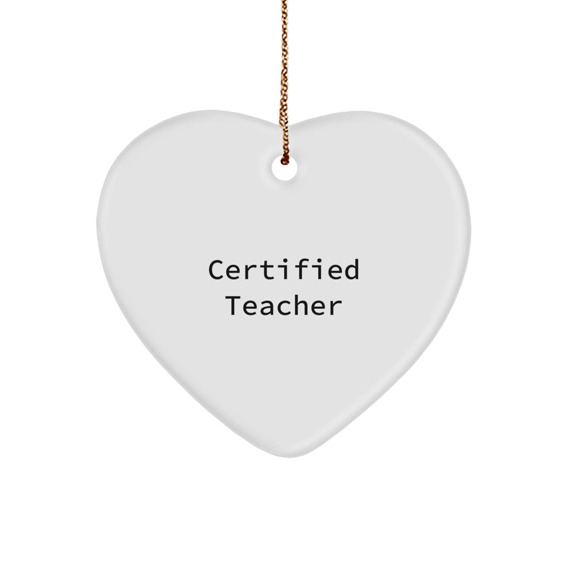 Funny Quotes Teacher Heart Ornament, Gifts from Family, Friends, or Coworkers for Teacher Christmas Unique Gifts - Image 1