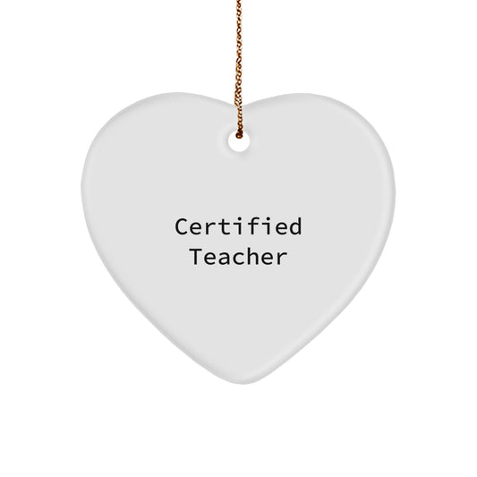 Funny Quotes Teacher Heart Ornament, Gifts from Family, Friends, or Coworkers for Teacher Christmas Unique Gifts - Image 1