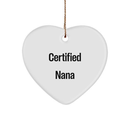 Funny Nana Gifts from Men to Nana, Heart Ornament with Inspirational Quote for Christmas, Gifts for Nana - Image 1
