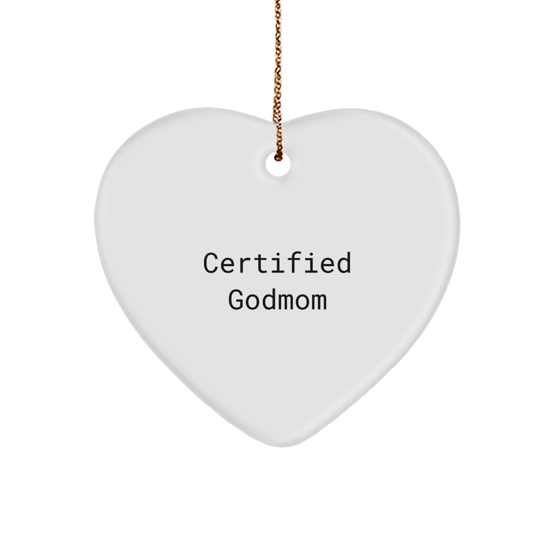 Funny Godmom Gifts from Women to Godmom, Heart Ornament with 'Certified Godmom' Quote, Perfect for Christmas - Image 1