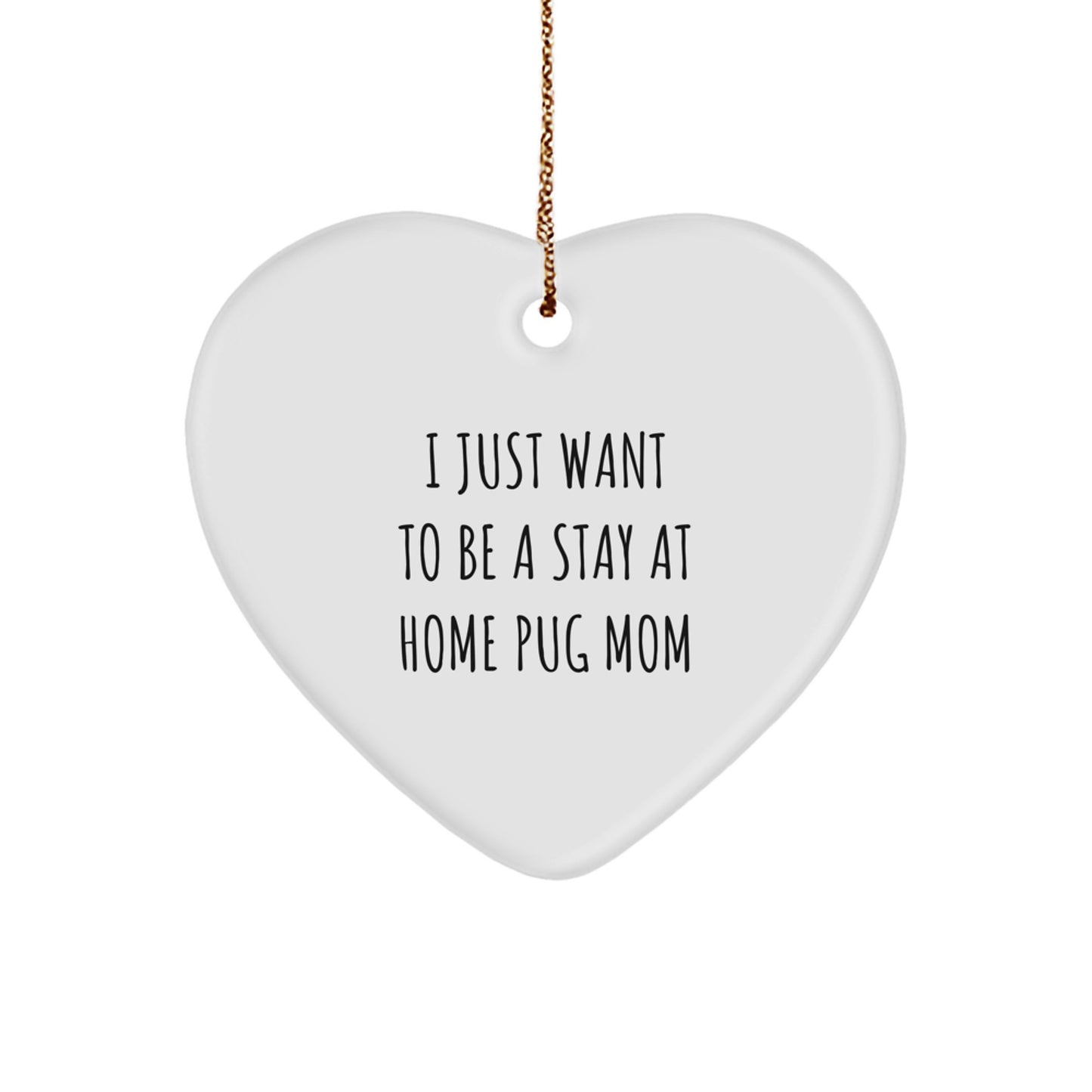 Funny Pug Dog Mom Christmas Heart Ornament Gifts from Friends, Family, and Coworkers for Pug Dog Lovers, Mom's Quote - Image 1