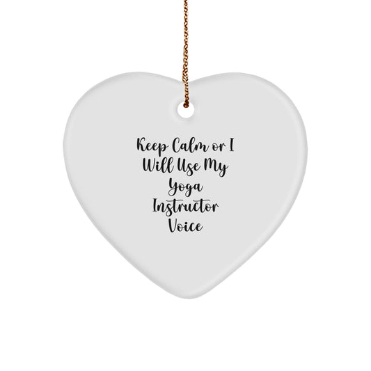 Funny Yoga Instructor Gifts for Men, Women, Friends, Coworkers - 'Keep Calm Or I Will Use My Yoga Instructor Voice' Heart Ornament, Christmas Unique Gift from Friends to Yoga Instructor - Image 1