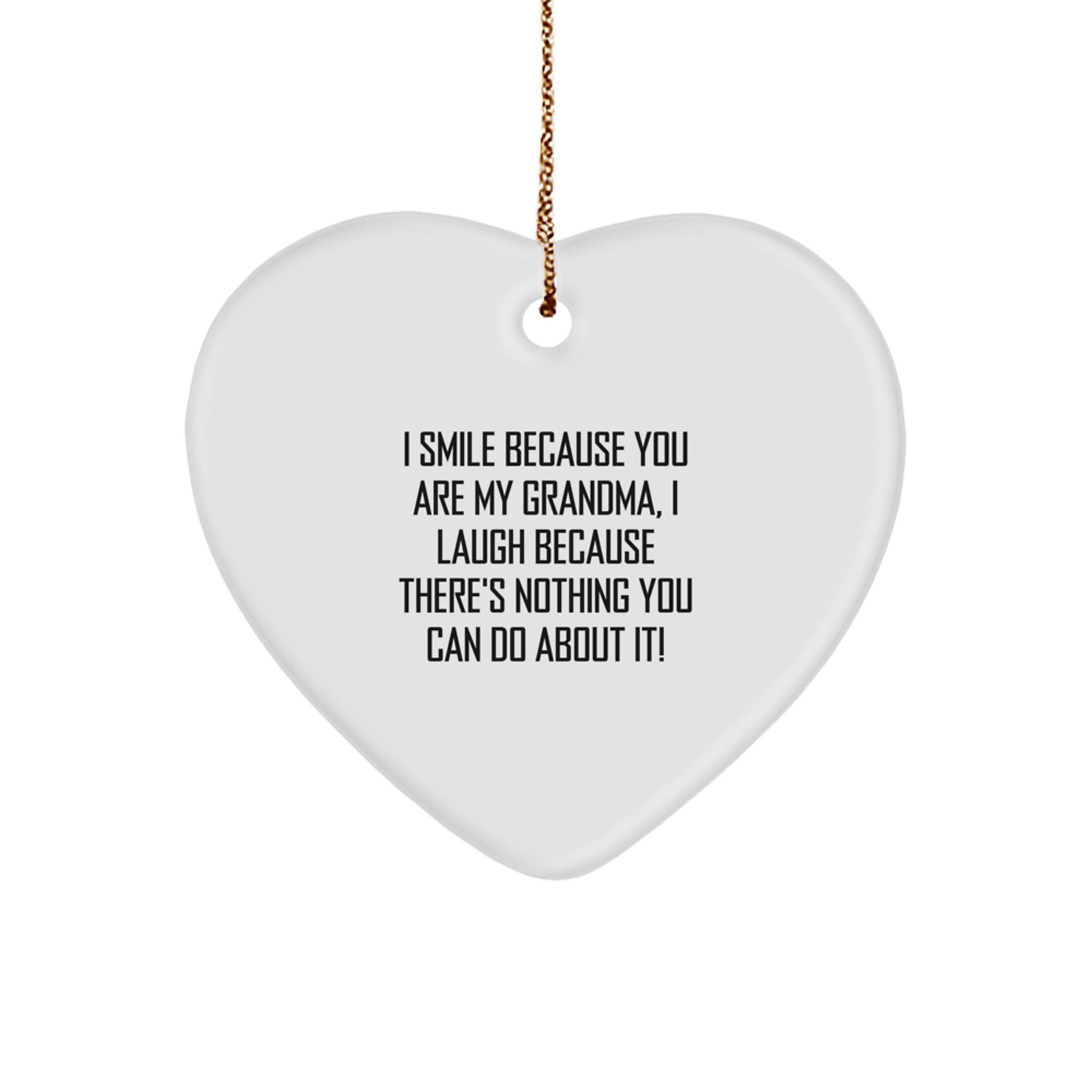 Funny Grandma Quotes Heart Ornament Gifts from Family, Christmas Unique Gifts for Grandma, Heart-Shaped MDF Ornament with Gold Cord - Image 1