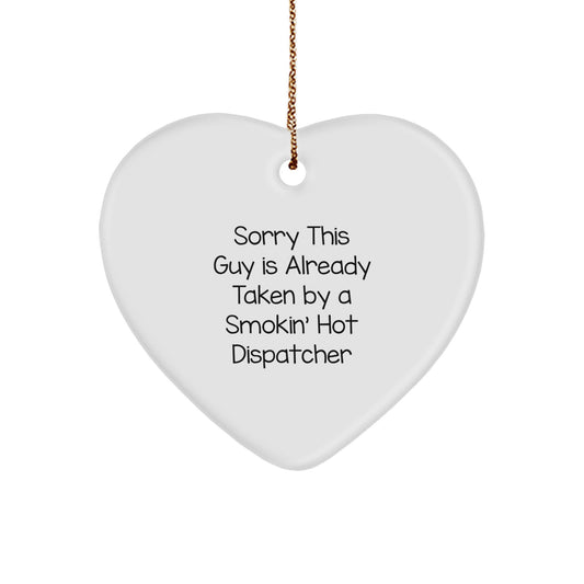 Funny Dispatcher Gifts for Men - Smokin' Hot Dispatcher Heart Ornament, White Color, Christmas Unique Gifts from Friends - Image 1