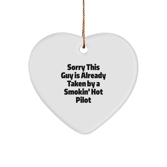 Funny Pilot Gifts from Friends for Men - 'Sorry This Guy Is Already Taken...' Heart Ornament, Christmas Unique Pilots' Choice - Image 1