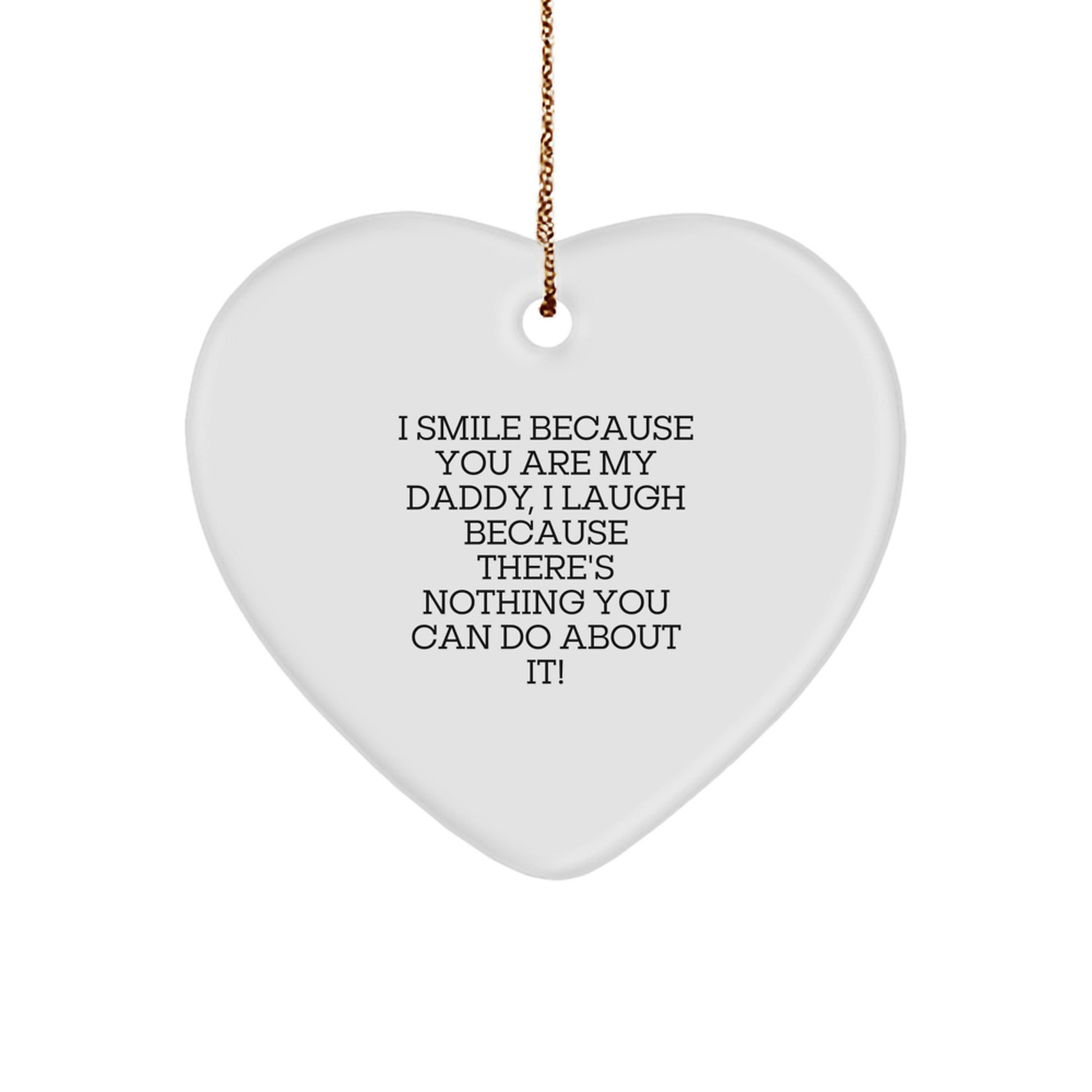 Funny Christmas Unique Gifts from Men to Daddy, Heart Ornament with Inspirational Quote, Unique Daddy Gifts for Family - Image 1