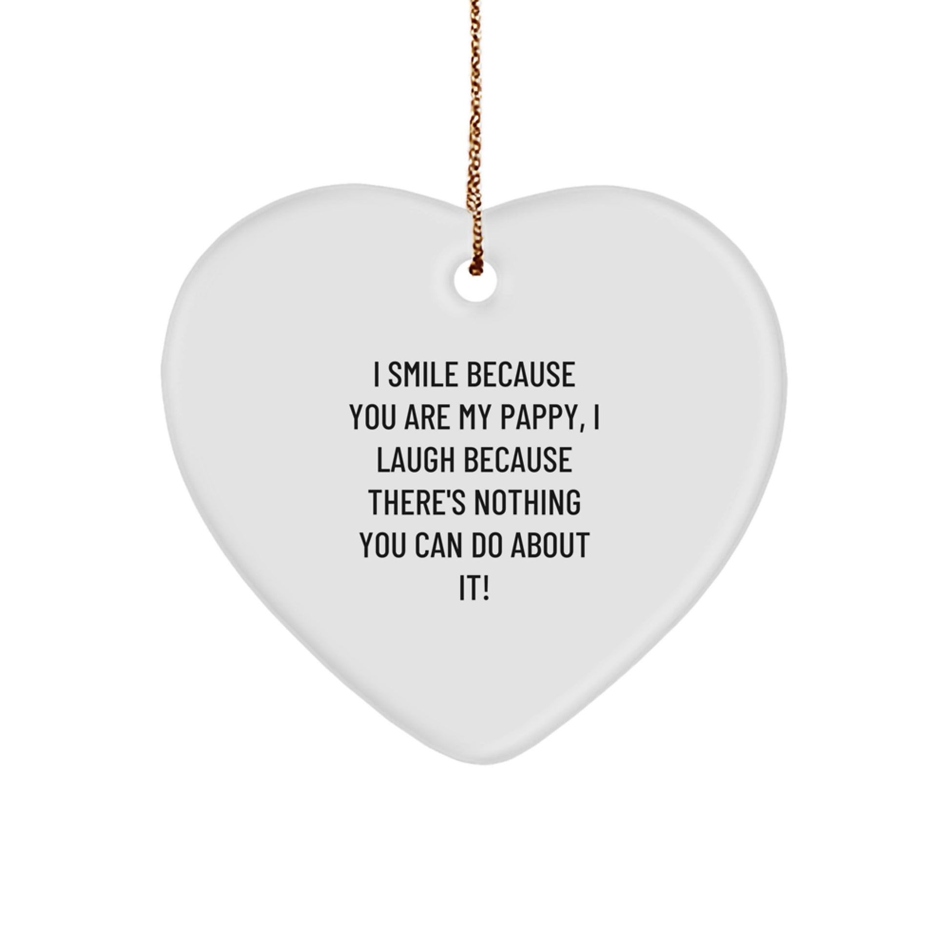 Funny Pappy Heart Ornament Gifts from Men to Pappy, Pappy Gifts for Christmas, I Smile Because You Are My Pappy, Heart Shaped Ornaments - Image 1