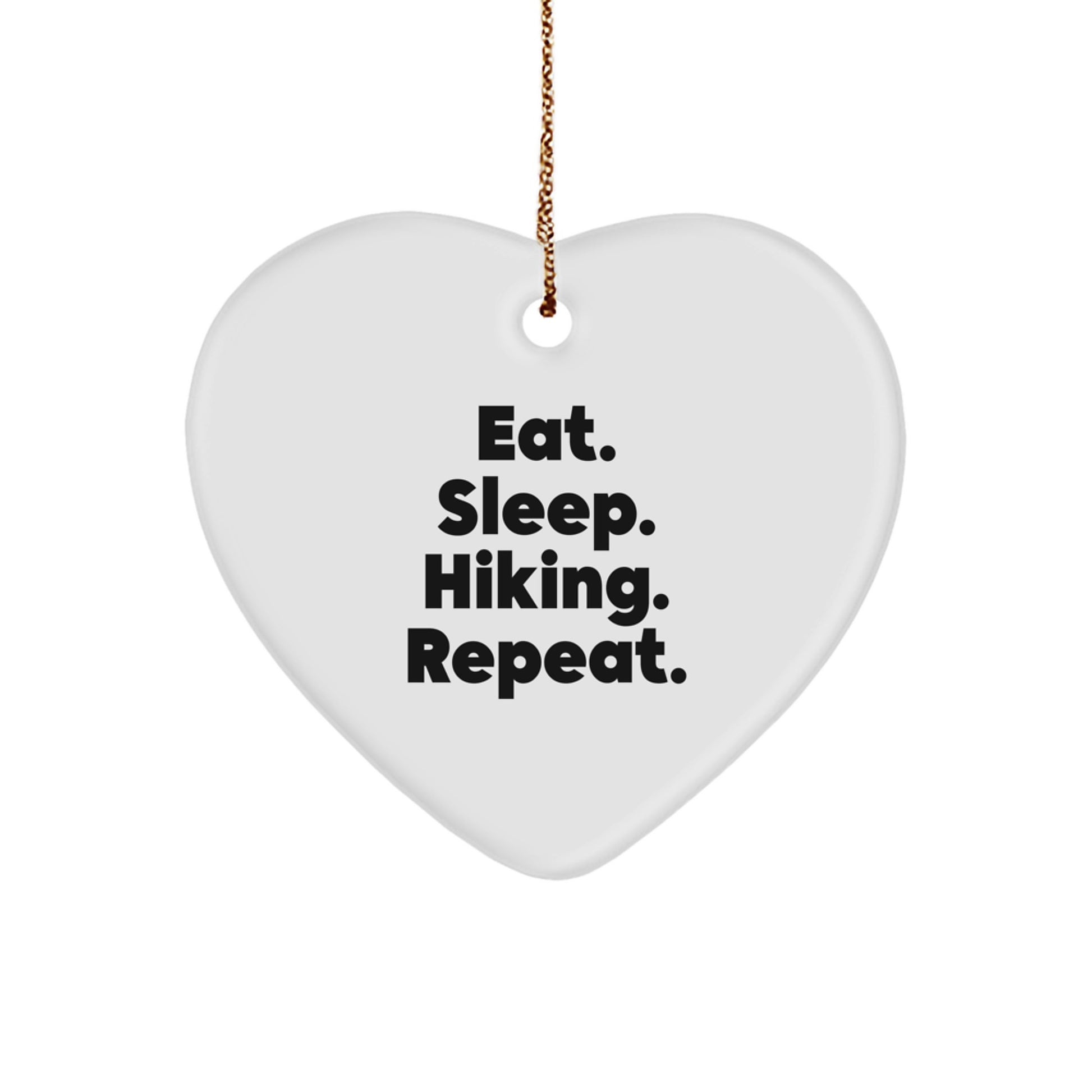 Funny Hiking Gifts for Friends, Hiking Heart Ornament with 'Eat. Sleep. Hiking. Repeat.' Quote, Christmas Unique Gifts from Family - Image 1