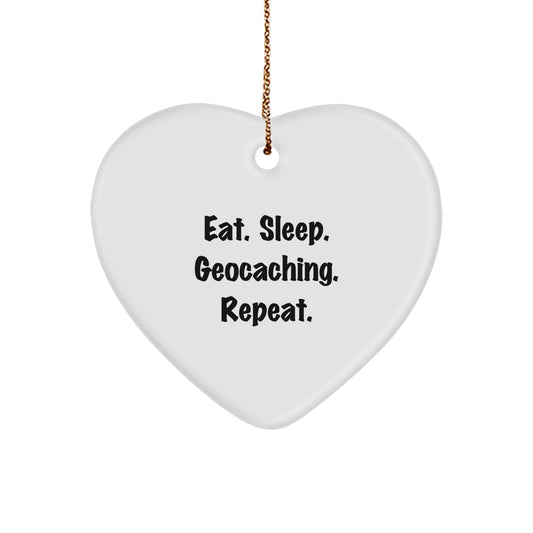 Geocaching Heart Ornament, Eat. Sleep. Geocaching. Repeat., Funny Quote, Christmas Unique Gifts from Friends, For Geocaching Enthusiasts - Image 1