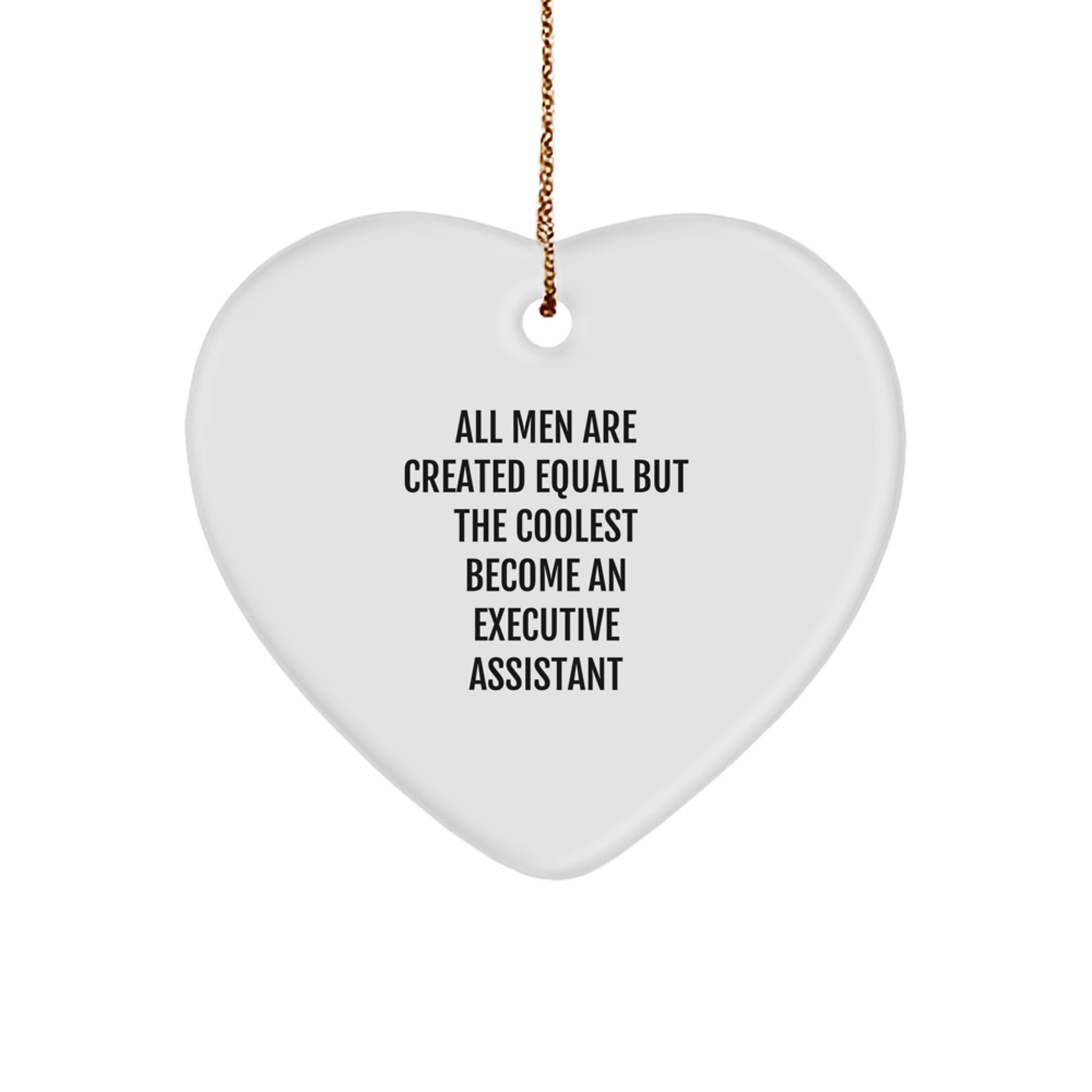 Funny Executive Assistant Gifts from Men, Gifts for Executive Assistants, Heart Ornament with Inspirational Quote, Perfect Christmas Unique Gifts - Image 1