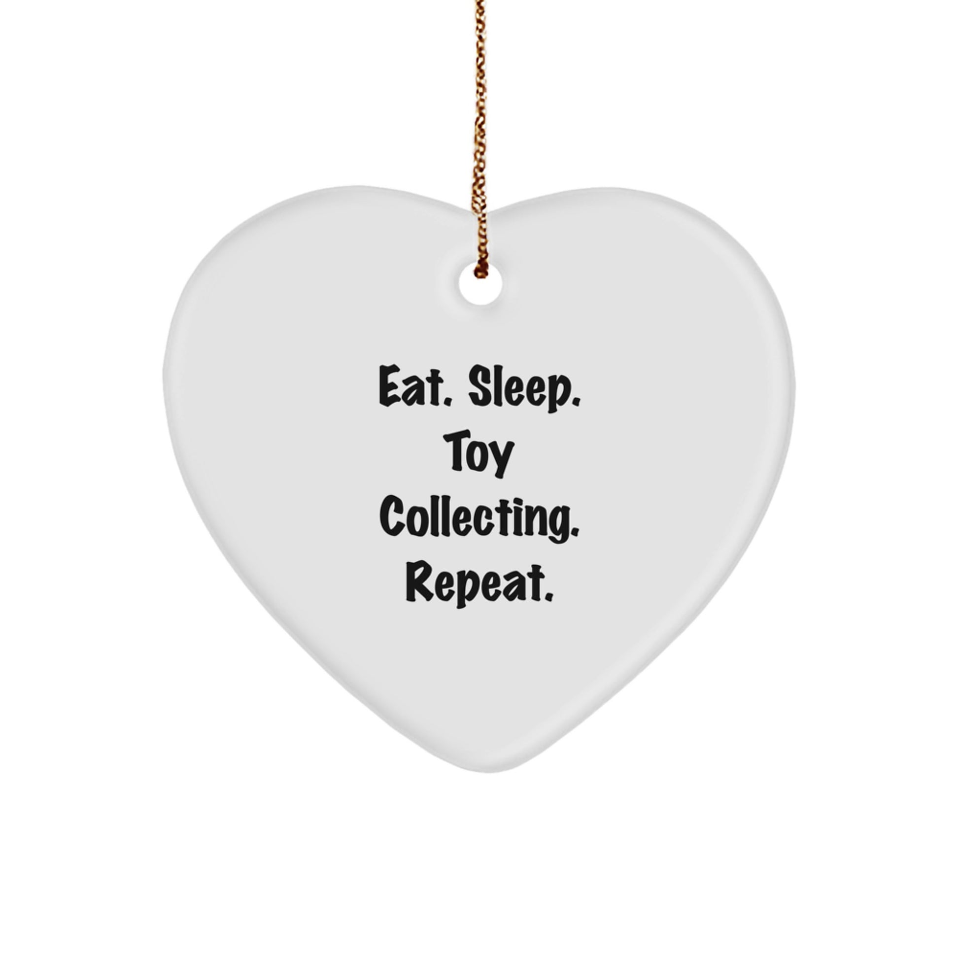 Funny Heart Ornament Gifts from Family for Toy Collecting Enthusiasts - Eat. Sleep. Toy Collecting. Repeat. - Christmas Unique Decor - Image 1