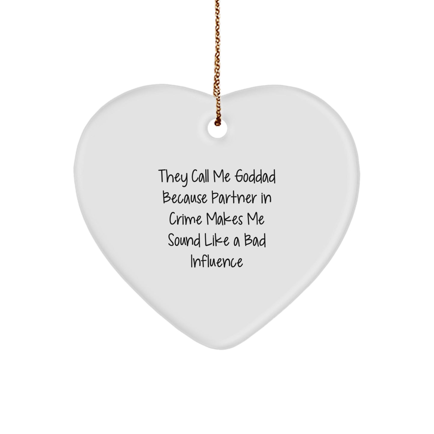 Funny Goddad Gifts, Heart Ornament, Christmas Unique Gifts from Men, for Dad or Husband - Image 1